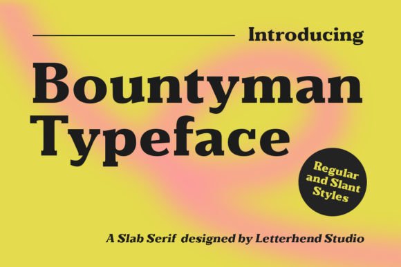 Bountyman: A Versatile Slab Serif Typeface