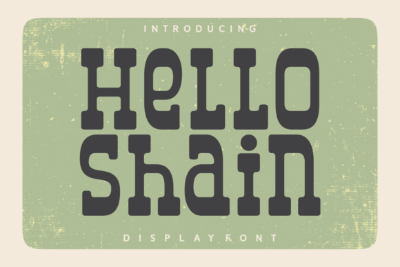 Hello Shain: A Timeless Font for Strategic Branding and Design