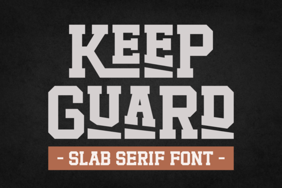 Keep Guard: A Bold Slab Serif Font for Every Project