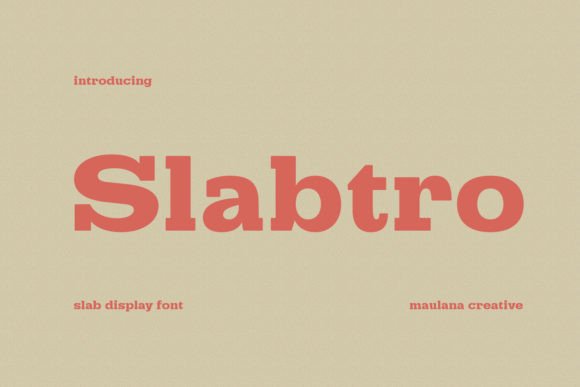 Slabtro: A Bold and Versatile Slab Serif Font for Creative Projects