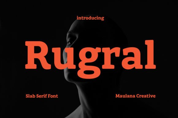Understanding Rugral: A Bold and Elegant Slab Serif Font for Modern Design